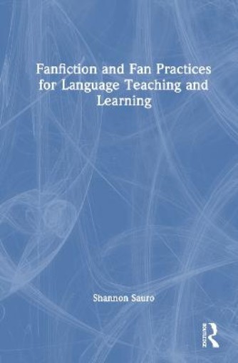 Picture of Fanfiction and Fan Practices for Language Teaching and Learning