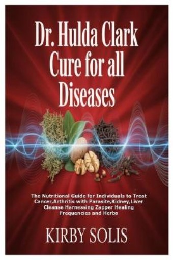 Picture of Dr. Hulda Clark Cure for All Diseases