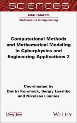 Picture of Computational Methods and Mathematical Modeling in Cyberphysics and Engineering Applications 2