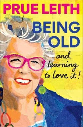 Picture of Being Old...and learning to love it!
