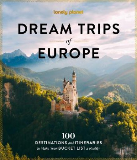 Picture of Lonely Planet Dream Trips of Europe