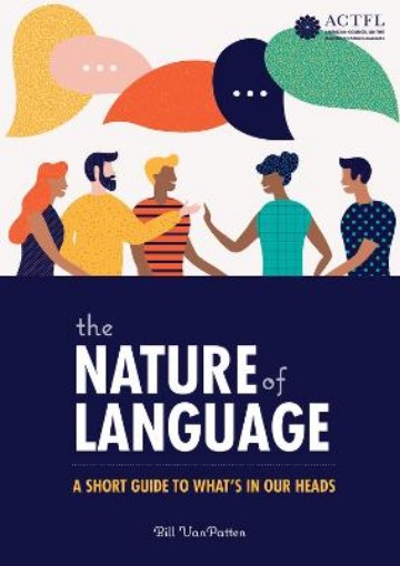 Picture of Nature of Language: A Short Guide to What's in Our Heads