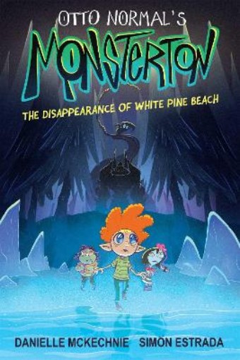 Picture of Otto Normal's Monsterton: The Disappearance of White Pine Beach