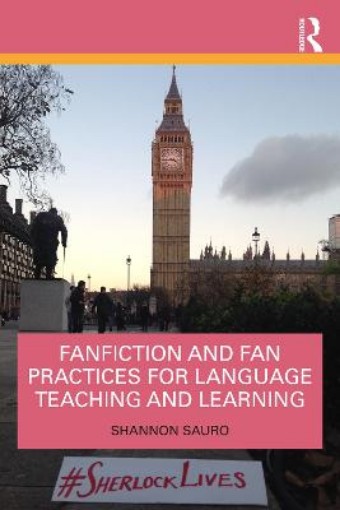 Picture of Fanfiction and Fan Practices for Language Teaching and Learning