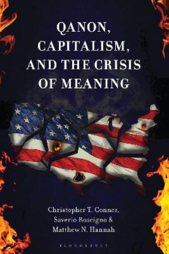Picture of QAnon, Capitalism, and the Crisis of Meaning