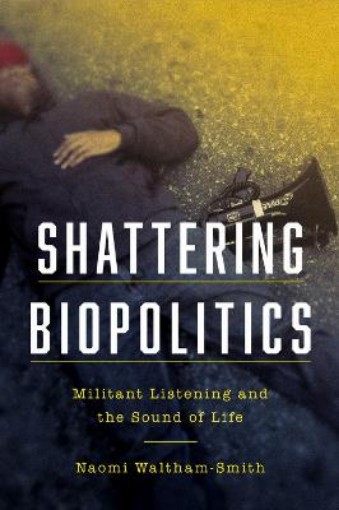 Picture of Shattering Biopolitics