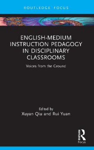 Picture of English-Medium Instruction Pedagogy in Disciplinary Classrooms