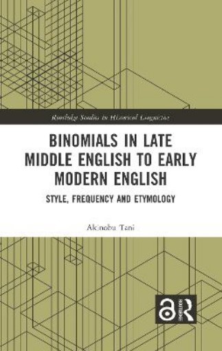Picture of Binomials in Late Middle English to Early Modern English