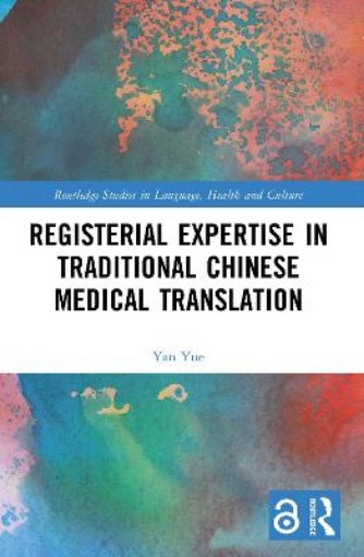 Picture of Registerial Expertise in Traditional Chinese Medical Translation