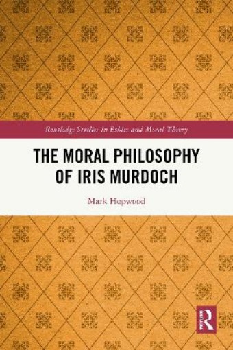 Picture of Moral Philosophy of Iris Murdoch