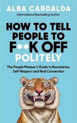 Picture of How to Tell People to F**k Off Politely
