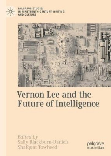 Picture of Vernon Lee and the Future of Intelligence
