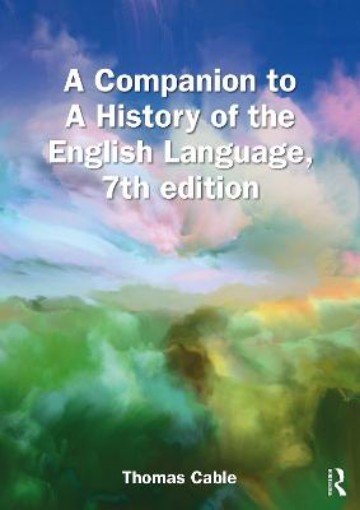 Picture of Companion to A History of the English Language, 7th edition