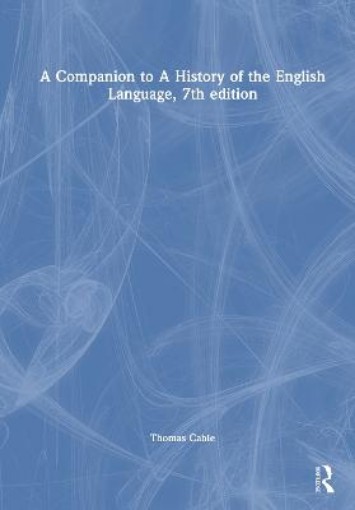 Picture of Companion to A History of the English Language, 7th edition