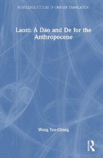 Picture of Laozi: A Dao and De for the Anthropocene
