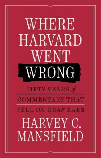 Picture of Where Harvard Went Wrong