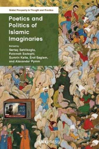 Picture of Poetics and Politics of Islamic Imaginaries
