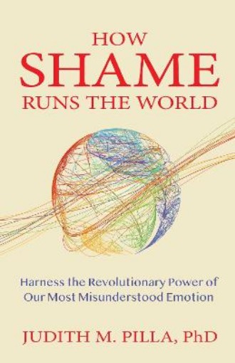 Picture of How Shame Runs the World