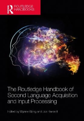 Picture of Routledge Handbook of Second Language Acquisition and Input Processing