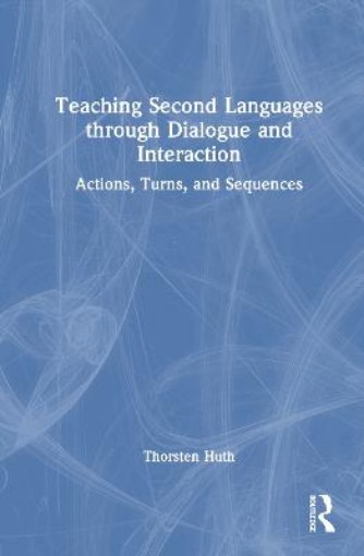 Picture of Teaching Second Languages through Dialogue and Interaction