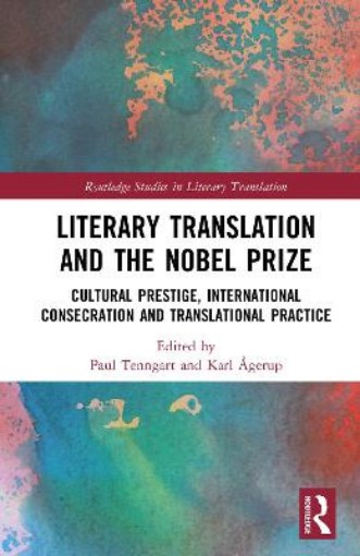 Picture of Literary Translation and the Nobel Prize