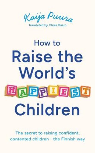 Picture of How to Raise the World's Happiest Children