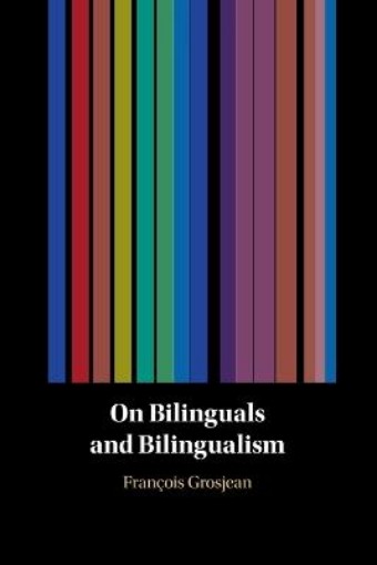 Picture of On Bilinguals and Bilingualism